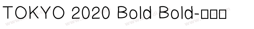 TOKYO 2020 Bold Bold字体转换
